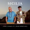 Tony Gomes - Sicilia - Single (feat. Joao Dontana) - Single
